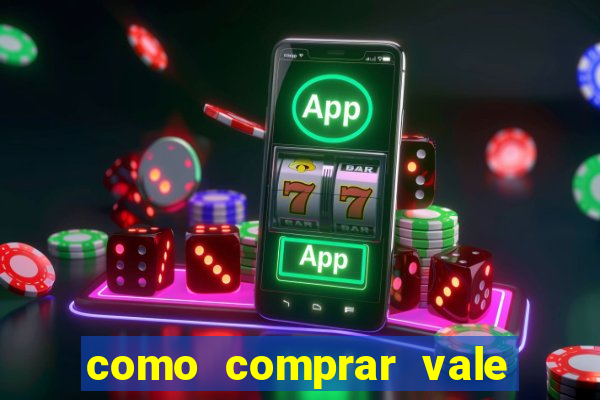 como comprar vale sorte online